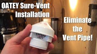 OATEY SureVent Installation  Eliminate the Vent Pipe [upl. by Ecinwahs937]