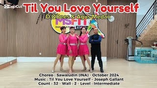 Til You Love Yourself Line Dance  Choreo  Sawaludin INA  October 2024 [upl. by Avid]