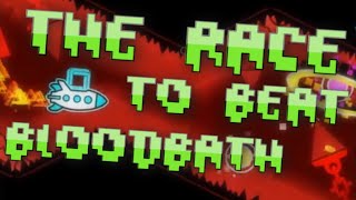 The Race to Beat Bloodbath  Geometry Dash History E1  Smokes GDsandstorm Mabby01 Surv amp Quasar [upl. by Robinette]