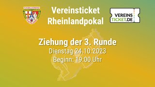 LiveAuslosung 3 Runde Vereinsticket Rheinlandpokal [upl. by Rednijar]