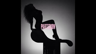 Beyoncé  Partition Official Instrumental [upl. by Luar]