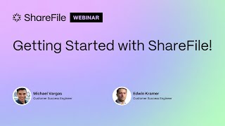 Getting Started with ShareFile Recorded on October 22nd 2024 [upl. by Krusche]