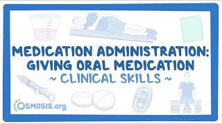 Medication administration Giving oral medication  an Osmosis Preview [upl. by Sasnett]