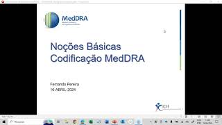 2024 04 16 MedDRA Coding Basics Presented in Brazilian Portuguese [upl. by Ahsuat245]