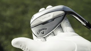 NEW Callaway Opus Wedges FIRST LOOK [upl. by Wakeen]