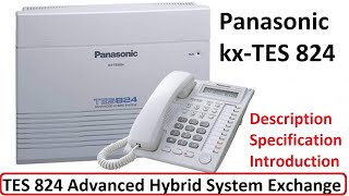 Panasonic Telephone Exchange KxTes824 Introduction  Description amp Specification Details  TES 824 [upl. by Enomis]