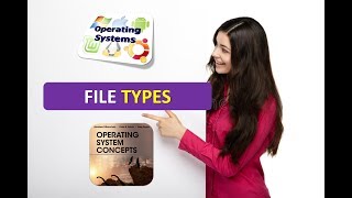 FILE TYPES IN OPERATING SYSTEMS [upl. by Relluf]