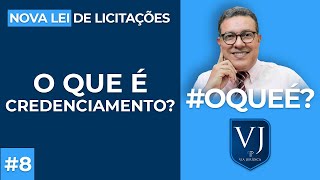 O que é Credenciamento Quais características e exemplos Nova Lei de Licitações Lei 1413321 [upl. by Sky750]