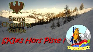 SKI2 Hors piste à Serre chevalier [upl. by Bluefield419]