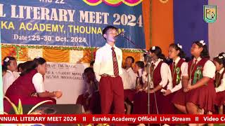 EUREKA ANNUAL LITERARY MEET 2024 Eureka Academy Official Live Stream [upl. by Elleon]