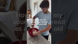 How I make sourdough bread as a 25 yr old dayinthelife fyp foryoupage baking sourdough bread [upl. by Burget]