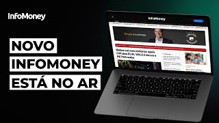 INFOMONEY O maior veículo de comunicação sobre investimentos e negócios do Brasil está de cara nova [upl. by Ecinehs]