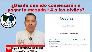 comunicado 8 oct ¿Desde cuando comenzarán a pagar la mesada 14 a los civiles [upl. by Lucic]