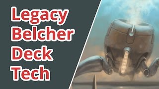 MTG Legacy Belcher Deck Tech BUDGET Legacy Deck [upl. by Tawsha90]