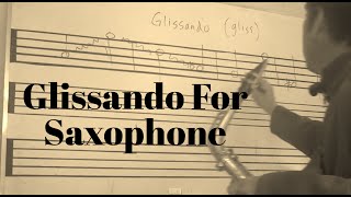 Saxophone Effect Glissando quotGet Those Fingers Movingquot [upl. by Ellenej]