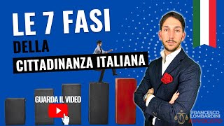 🔥 FASI CITTADINANZA ITALIANA 2024 Quali sono le 7 fasi della cittadinanza italiana [upl. by Sholley191]