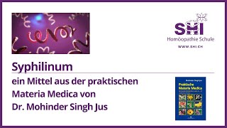 Syphilinum ein Mittel aus der praktischen Materia Media von Dr Mohinder Singh Jus [upl. by Trill]