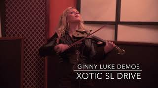 Electric Violin Pedal Demo  Ginny Luke Xotic SL Drive [upl. by Burgwell]