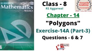 Class 8 Polygons Chapter  14 RS Aggarwal Exercise 14 A Questions 6 amp 7 Part3 [upl. by Zaller]