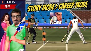 Cricket Story Mode is better than Career Mode Mobile High school Love World Cricket Battle 2 WCB 2 [upl. by Farly502]