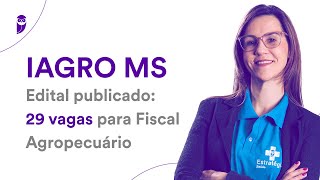 Concurso IAGRO MS  Edital publicado 29 vagas para Fiscal Agropecuário [upl. by Litsyrk]