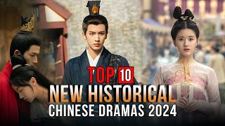 Top 10 New Historical Chinese Dramas 2024  Chinese Historical Drama Series ENG SUB [upl. by Comras]