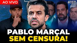 PABLO MARÇAL SEM CENSURA  Irmãos Dias Podcast  EP 157 [upl. by Laup442]