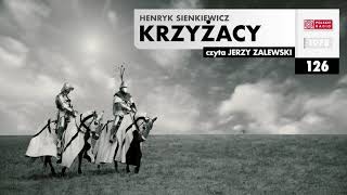 Krzyżacy 126  Henryk Sienkiewicz  Audiobook po polsku [upl. by Jordain]