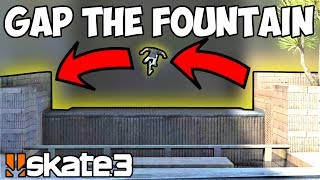 Skate 3 Gap The Fountain [upl. by Peck600]