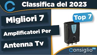 Migliori amplificatori per antenna tv Qualità Prezzo 2023 [upl. by Carie145]