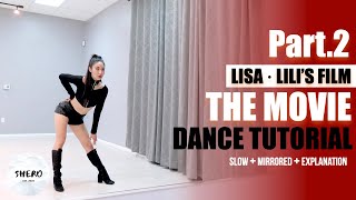 Lisa LILIs FILM Tomboy The Movie Dance Tutorial Slow  Mirrored  Explanation  SHERO [upl. by Artenek]