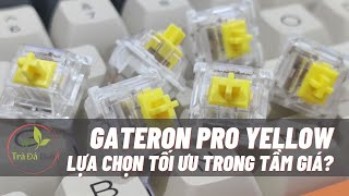 Switch Review Gateron Pro Yellow Switch  Đánh giá chi tiết  Quá xịn trong tầm giá 5k6k [upl. by Nowell]