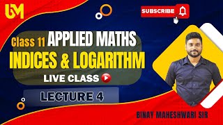 Class 11 Applied Maths Indices and LogarithmLecture4ML Aggarwal Exe 22binaymaheshwari2808 [upl. by Leonora656]