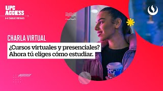 ¿Cursos virtuales y presenciales Ahora tú eliges cómo estudiar [upl. by Arehc]