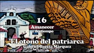 El otoño del patriarca GGM 16 [upl. by Annaegroeg]