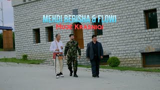 Mehdi Berisha amp Flowi  Muje Krasniqi [upl. by Abrams946]