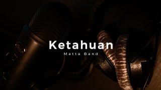 Matta Band  Ketahuan Lirik [upl. by Anibas]