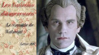 Les liaisons dangereuses  Le Vicomte de Valmont  lettre 100 [upl. by Dahsra]