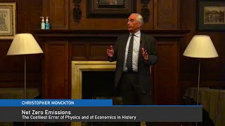 Lord Monckton Net Zero Emissions — The Costliest Error of Physics and of Economics in History [upl. by Enail]