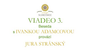 VIADEO 3  130 Rozhovor s Ivankou Adamcovou  provází Jura Stránský Mnichov [upl. by Kline]