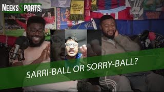 What next for Sarriball Angry Rantman Reaction  Neeks Sports Podcast  Episode 14 [upl. by Susana]