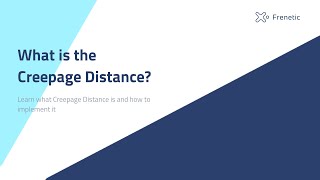 Learn what Creepage Distance is and how to implement it [upl. by Emersen768]