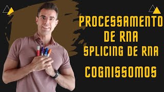 Splicing de RNA Modificações póstranscricionais [upl. by Shannah397]