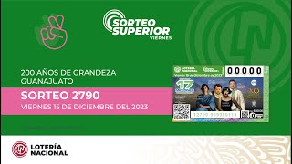 Sorteo Superior No 2790 Celebrando el quotBicentenario del Estado de Guanajuatoquot [upl. by Sonahpets733]