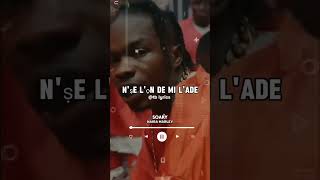 naira Marley  soapy nairamarley soapy lyrics afromusic fypシ [upl. by Esnahc700]