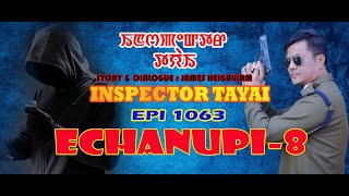 INSPECTOR TAYAI 1063 ECHANUPI  8  21ST MARCH 2024 DIAMOND TV [upl. by Bryna]