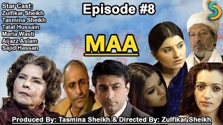 tasmina Sheikh Ft Zulfikar Sheikh  Maa Drama Serial  Episode 8 [upl. by Suryt]