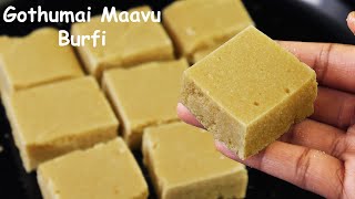 கோதுமை மாவில் புதிய பர்பி ஸ்வீட்  Wheat Flour Barfi  Godhumai Sweet  Wheat Snacks recipe in tamil [upl. by Essilrahc538]