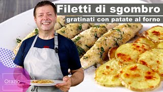 FILETTI DI SGOMBRO GRATINATI CON PATATE AL FORNO  Ricetta semplice e gustosa [upl. by Yenolem]