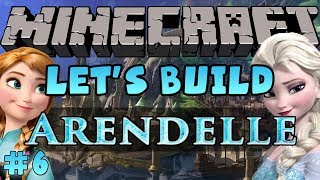 Minecraft Lets Build  Disney Frozens Arendelle  6 [upl. by Nojed925]